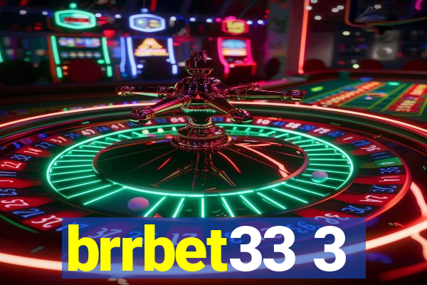 brrbet33 3